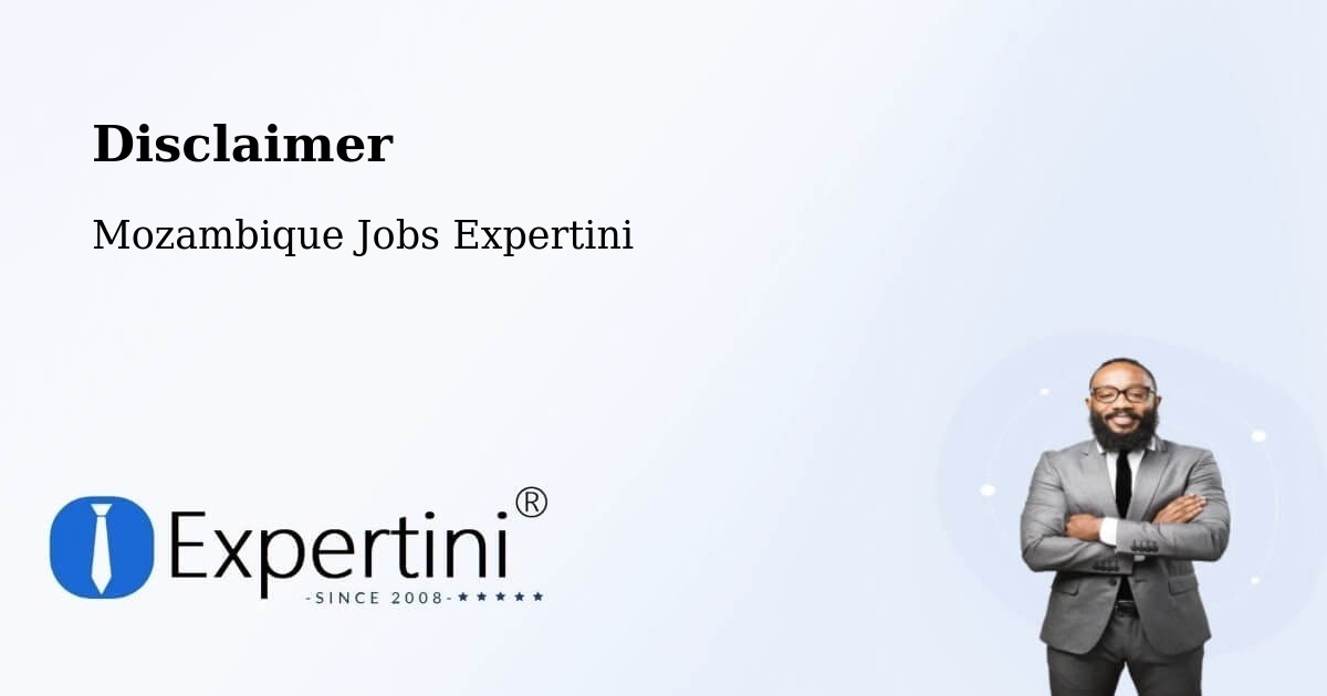 Disclaimer – Cuamba - Mozambique Jobs Expertini