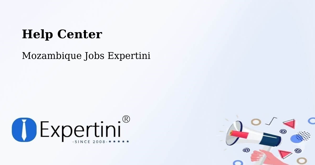 Help Center – Cuamba - Mozambique Jobs Expertini