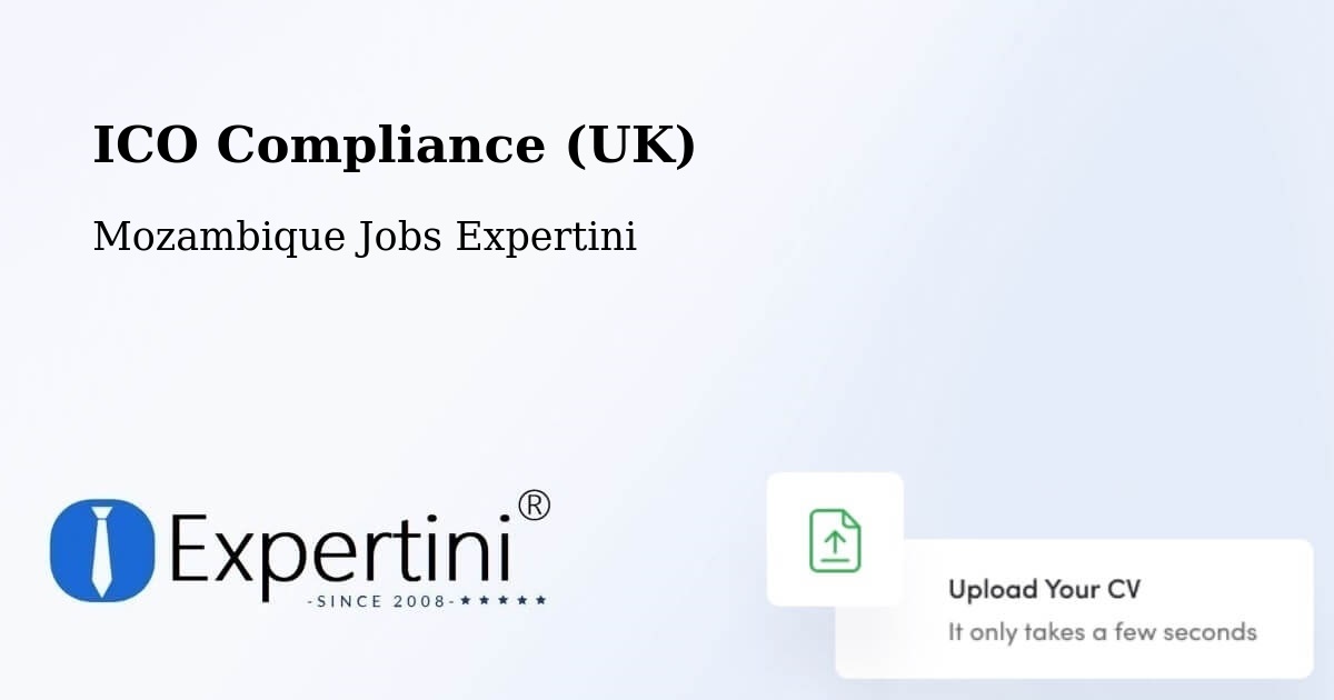 UK Data Protection & ICO Compliance – Cuamba - Mozambique Jobs Expertini