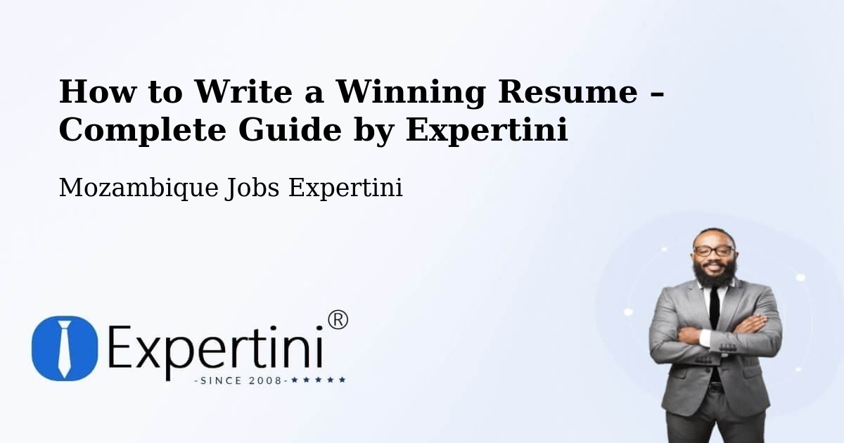 Resume Writing Guide for Job Seekers – Cuamba - Cuamba, Mozambique Jobs Expertini