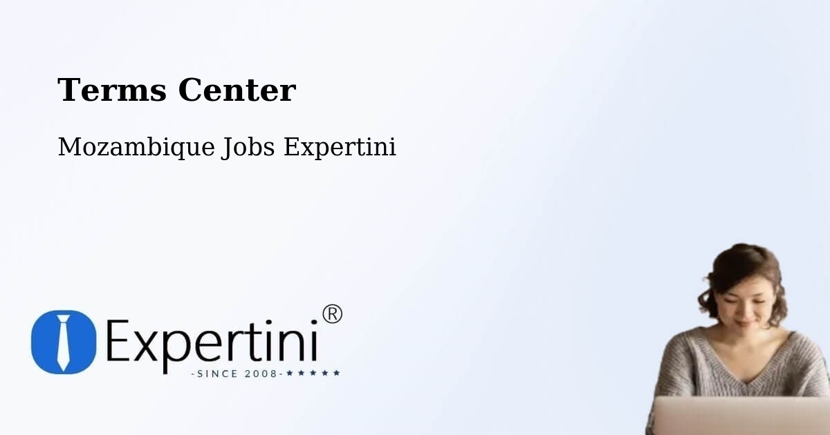 Terms of Service – Cuamba - Mozambique Jobs Expertini